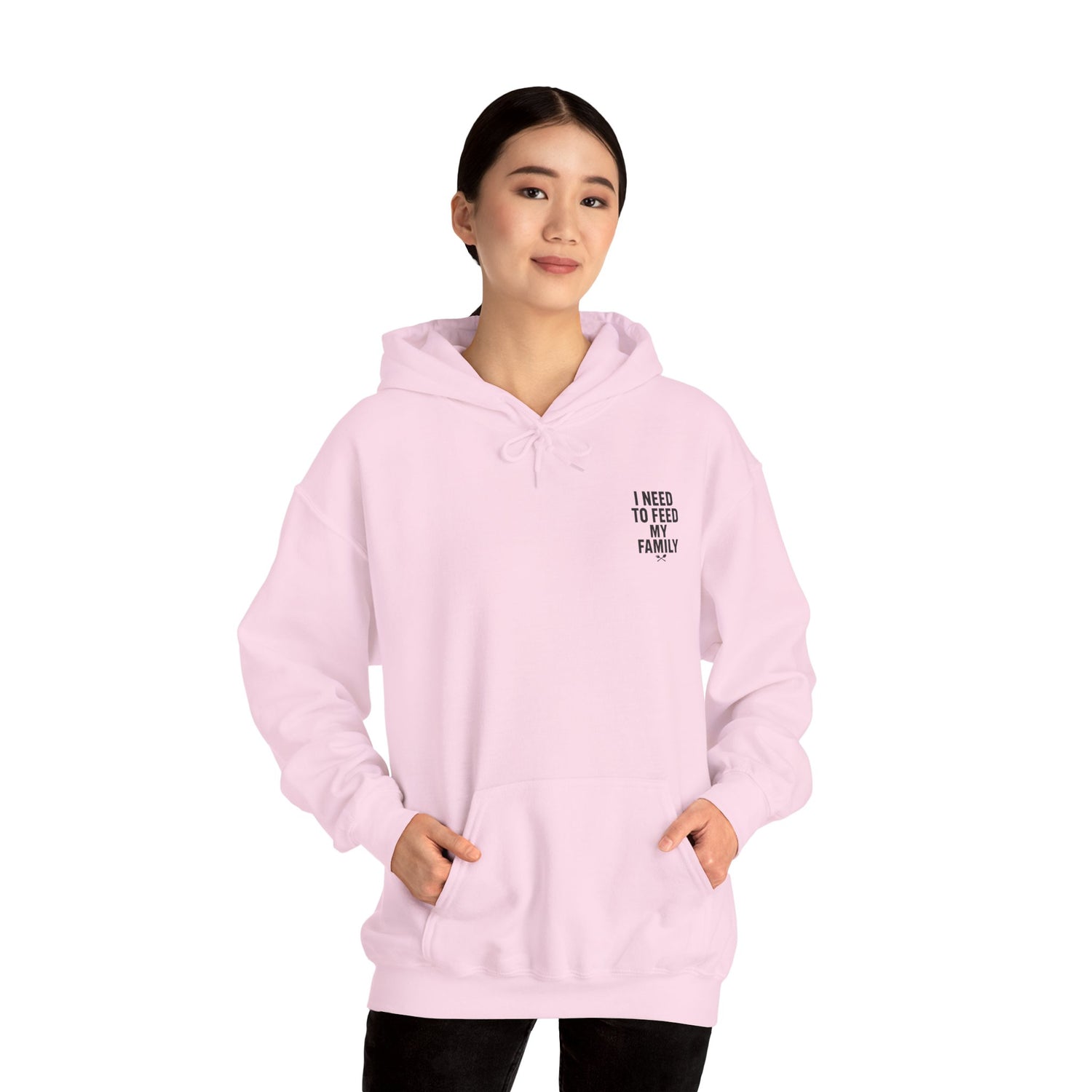 I Need to Feed My Family- Women's Hoodie